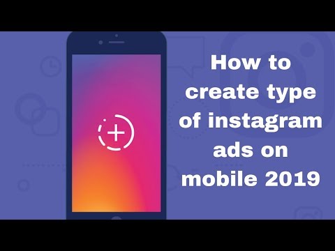 How to create type of instagram ads on mobile 2019