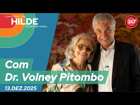 Conversas com Hildegard Angel - Dr. Volney Pitombo (13.12.25)