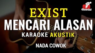 Download lagu Mencari Alasan - Exist ( Karaoke Akustik ) Nada Cowok mp3 Download lagu Mencari Alasan - Exist ( Karaoke Akustik ) Nada Cowok mp3
