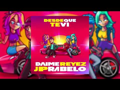 Daime Reyez & JP Rabelo - Desde Que Te Vi (Audio Oficial)