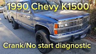 1990 Chevy K1500 fuel pump diagnostic. crank/ No start.