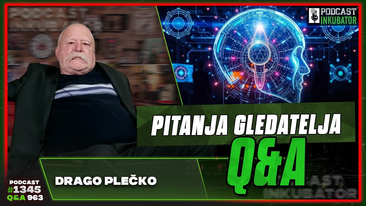 Podcast Inkubator #1345 Q&A #963 - Drago Plečko