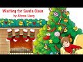 Children S Song Waiting For Santa Claus By Alyssa Liang