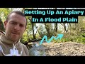 Setting Up An Apiary In A Flood Plain....Hints And Tips