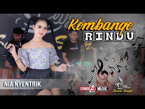 KEMBANGE RINDU | Nia Nyentrik | TERNODA MUSIC
