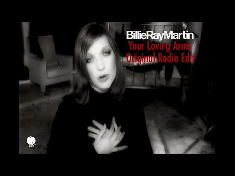 Billie Ray Martin - Your Loving Arms (Original Radio Edit) (US)