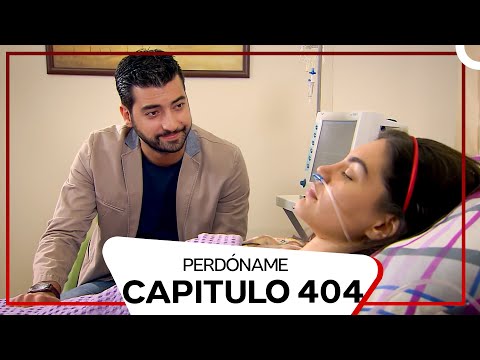 Perdóname Episodio 404 (Doblado en Español)