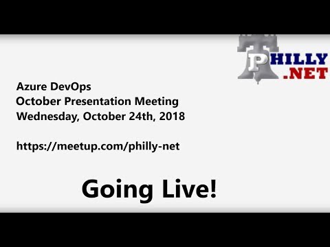 2018.10.24 - Azure DevOps - October Presentation Meeting