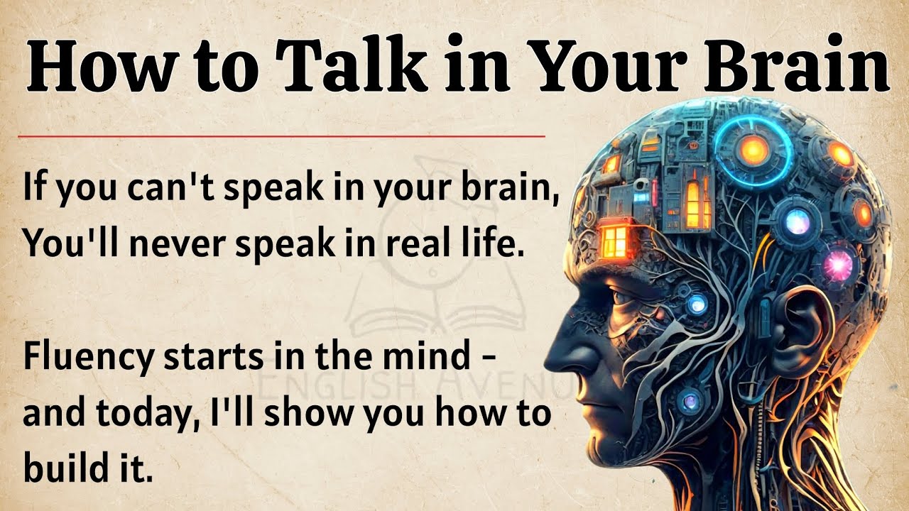 How to Talk in Your Brain || Graded Reader || Speak English Fluently ✅️