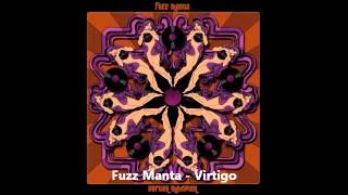 Fuzz Manta - Virtigo