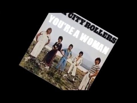 BAY CITY ROLLERS -- YOU'RE A WOMAN -- 1976