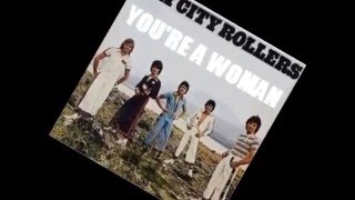 BAY CITY ROLLERS -- YOU&#39;RE A WOMAN -- 1976