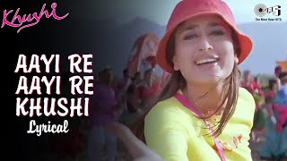 Aayi Re Aayi Re Khushi - Lyrical  Kareena Kapoor  