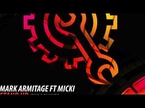 Mark Armitage ft Micki- Stand Up  (Mr Jay Remix)