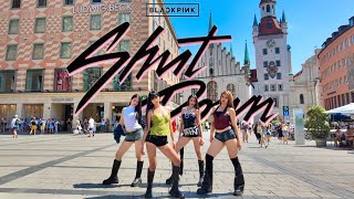 [KPOP IN PUBLIC GERMANY | ONE TAKE]BLACKPINK-'SHUT DOWN'DANCE COVER BY ESWAVES
