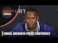 Israel Adesanya talks Alex Pereira rematch, Francis Ngannou & how long he’ll be in UFC | ESPN MMA