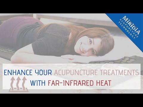 Far Infrared Heat for Better Acupuncture Treatments