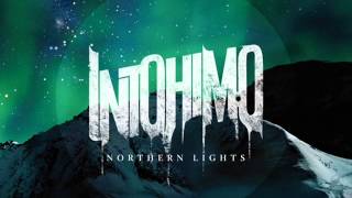 IntoHimo - Northern Lights pt.1 (Lyrics in description)