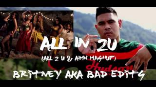 All In 2 U _ Mash Up  (All 2 U by Stunna June ft Dinah Jane &amp; AIMH by Fifth Harmony)