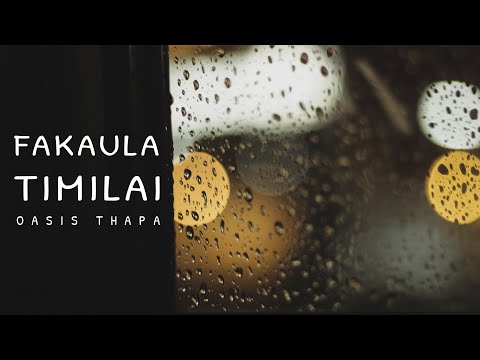 Oasis Thapa - Fakaaula Timilai