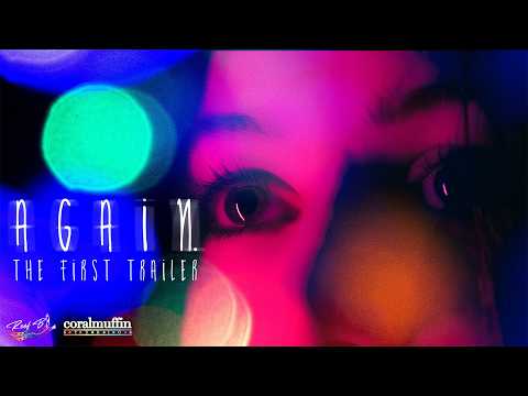 AGAIN - First Trailer