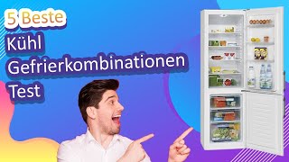 5 Beste Kühl Gefrierkombinationen Test