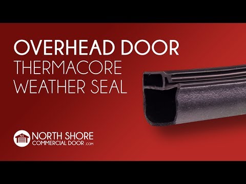 OverHead Door Thermacore Weather Seal