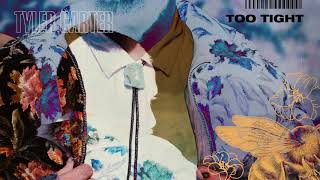 Tyler Carter - Too Tight (Official Audio)
