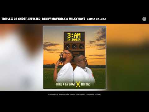 Triple X Da Ghost, Effected, Benny Maverick & Milkyways - Gjima Baleka (Official Audio)