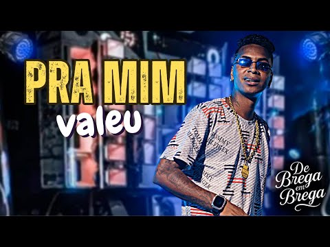 Pra mim Valeu  - Mc Vete (DE BREGA EM BREGA)