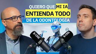 La REVOLUCIÓN de la IA en odontología. Wenceslao Piedra y su visión de futuro