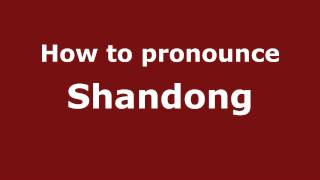 How to pronounce Shandong