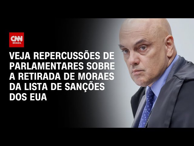 Parlamentares repercutem a retirada de Moraes da lista de sanções dos EUA | CNN 360º