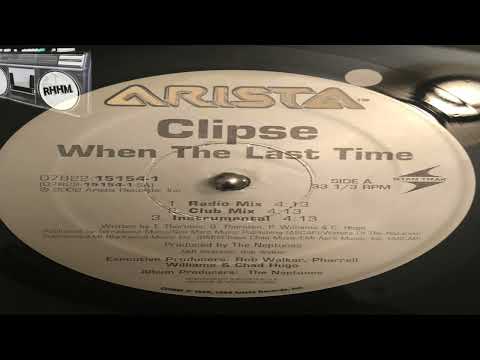 CLIPSE - WHEN THE LAST TIME