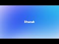 Dhanak Lyrics | HYDR | 7Lyrics World | 2024
