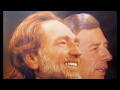 Willie Nelson & Hank Snow - (Now And Then There's A) Fool Such As I