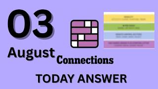 Connections NYT Hints Today (Mon, Aug 3) | Today's Connections Puzzle Answers & Clues #1871