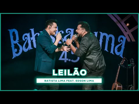 Batista Lima feat. Edson Lima - Leilão (Acústico)