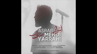 Download lagu Mehdi Yarrahi - Asrar - [Audio] | مهدی یراحی - أسرار mp3
