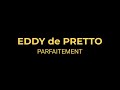Eddy de Pretto – Parfaitement [Paroles/Lyrics]