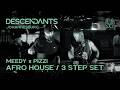 MEEDY X PIZZI Afro House 3 Step DJ Set Live From DESCENDANTS Johannesburg