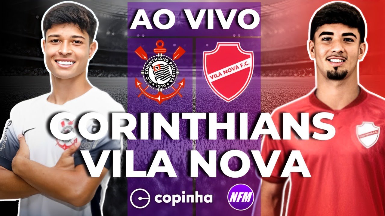CORINTHIANS X VILA NOVA AO VIVO | COPINHA AO VIVO COM IMAGENS DO ESTÚDIO | CORINTHIANS SUB-20