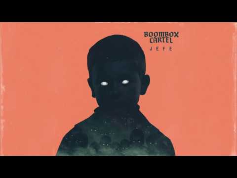 Boombox Cartel - Jefe