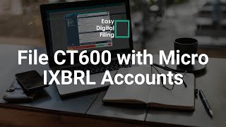 How to file a CT600 with Micro IXBRL Accounts to HMRC