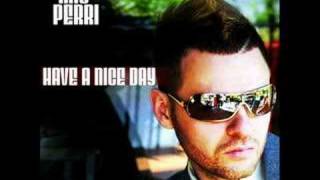 MIC Perri - Have A Nice Day