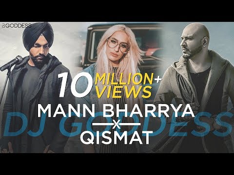 Mann Bharrya | Qismat | Ammy Virk | Jaani | B Praak | DJ Goddess Remix