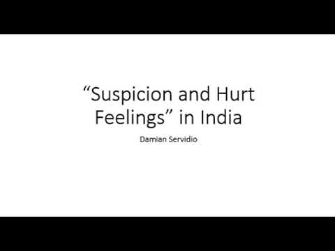 <p>"Suspicion and Hurt Feelings" in India</p>
