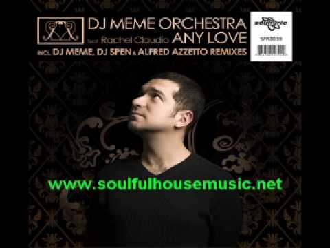 DJ Meme Orchestra Ft. Rachel Claudio Any Love (DJ Meme Original Club Mix)