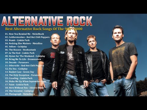 Alternative Rock Of The 90s 2000s - Linkin Park, Coldplay, Hinder, Metallica, Evanescence, Creed