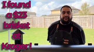 I found a $23 brisket at Kroger! Let's get to smokin' !